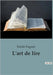 L'art de lire: L'art de lire: une exploration des méthodes de lecture pour enrichir l'esprit by Faguet, Emile
