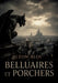Belluaires et Porchers: Une exploration virulente de la société et de l'art par Léon Bloy, dénonçant les compromissions et célébrant l'absolu. by Léon Bloy