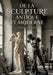 De la sculpture antique et moderne: Une exploration des évolutions de la sculpture, de l'Antiquité à l'époque moderne, par Louis Ménard by Louis Ménard