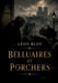 Belluaires et Porchers: Une exploration virulente de la société et de l'art par Léon Bloy, dénonçant les compromissions et célébrant l'absolu by Léon Bloy