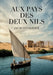 Aux pays des deux Nils: Une exploration immersive des paysages et des cultures riveraines du Nil, à travers le regard d'un voyageur du début du XXe si by Jacques Valdour