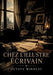 Chez l'illustre écrivain: La satire sociale d'Octave Mirbeau où un écrivain célèbre manipule un reporter pour soigner son image by Octave Mirbeau