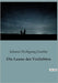 Die Laune des Verliebten: Ein Schäferspiel über Liebe, Eifersucht und Versöhnung by Goethe, Johann Wolfgang