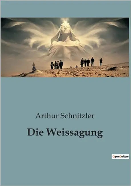 Die Weissagung by Schnitzler, Arthur