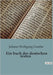 Ein buch der deutschen texten: Ein innerer Kampf zwischen Pflicht und Leidenschaft by Goethe, Johann Wolfgang