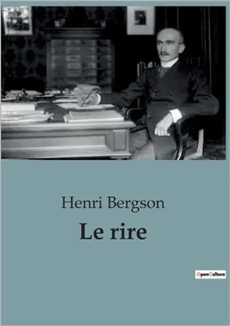 Le rire by Bergson, Henri