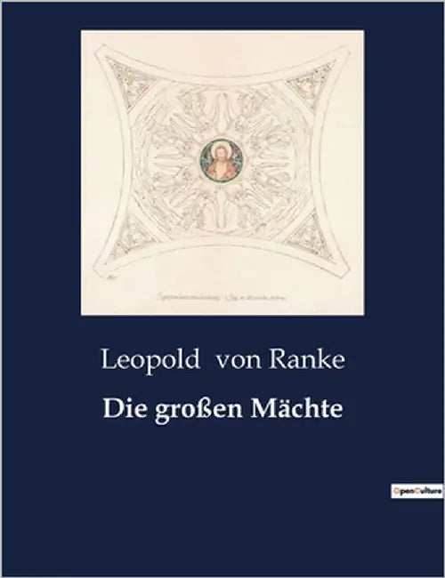 Die großen Mächte by Ranke, Leopold Von