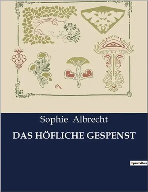 Das Höfliche Gespenst by Albrecht, Sophie