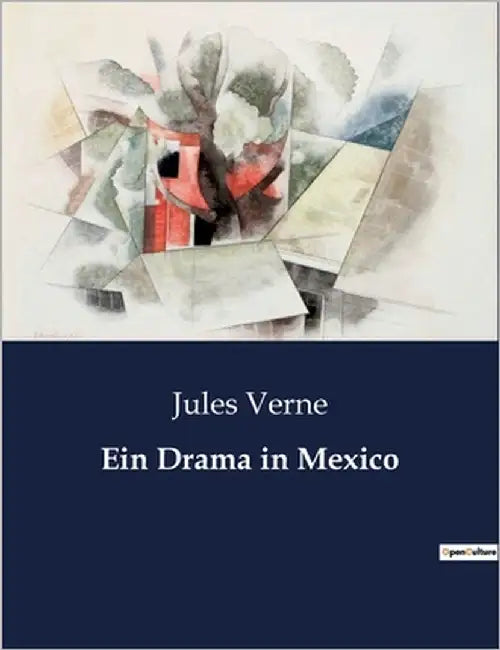Ein Drama in Mexico by Verne, Jules