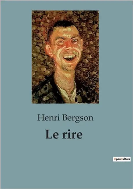 Le rire by Bergson, Henri