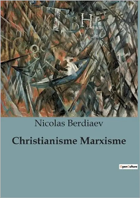 Christianisme Marxisme by Berdiaev, Nicolas