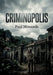 Criminopolis: Une exploration des colonies pénitentiaires françaises par Paul Mimande, offrant un regard critique sur le système carcéral et plaidant by Paul Mimande