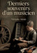 Derniers souvenirs d'un musicien: Les mémoires d'un compositeur français du XIXe siècle offrant une perspective intime sur la vie musicale de son époq by Adolphe Adam