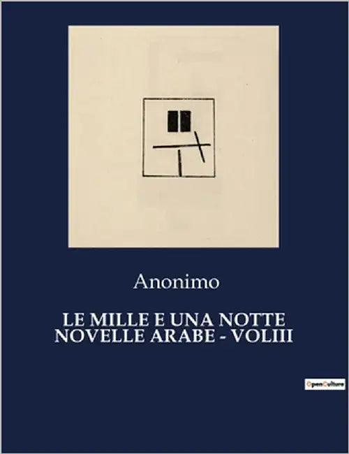 Le Mille E Una Notte Novelle Arabe - Voliii by Anonimo