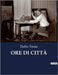 Ore Di Città by Tessa, Delio