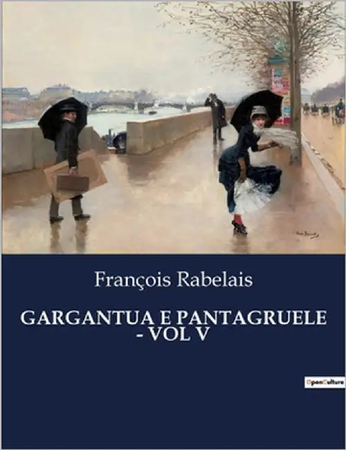 Gargantua E Pantagruele - Vol V by Rabelais, François