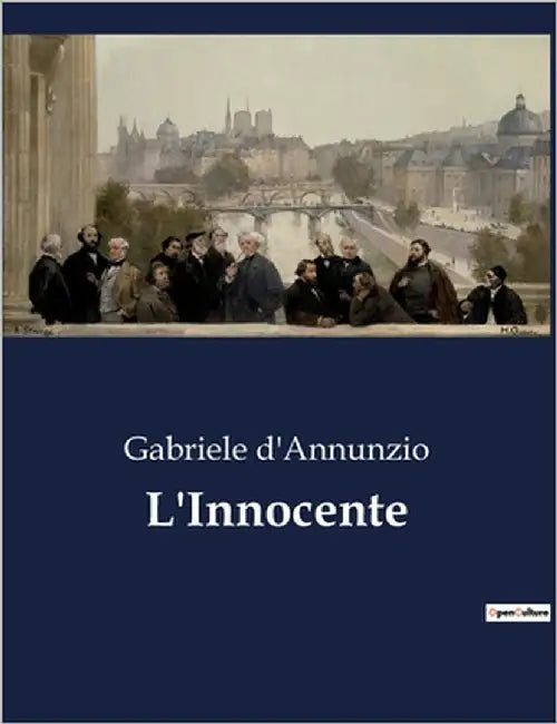 L'Innocente by D'Annunzio, Gabriele