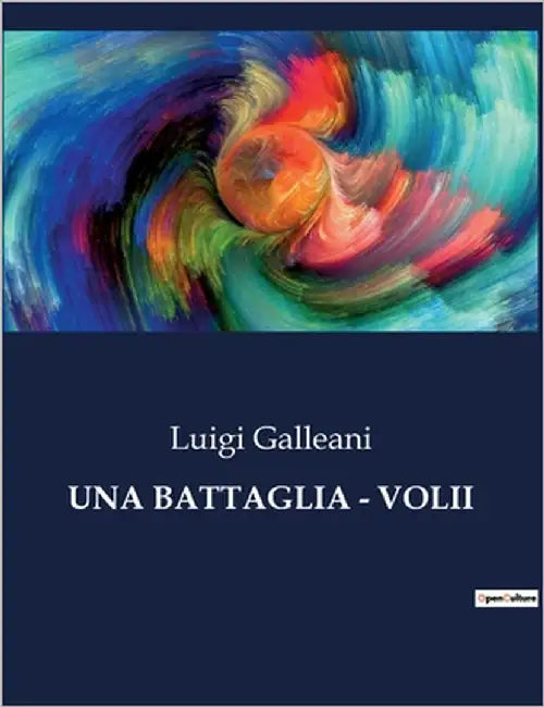 Una Battaglia - Volii by Galleani, Luigi