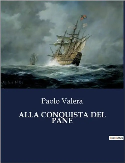 Alla Conquista del Pane by Valera, Paolo