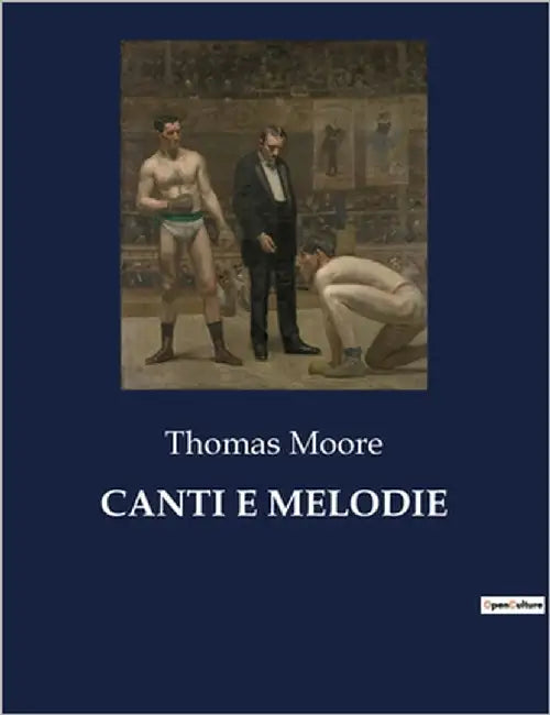 Canti E Melodie: Un viaggio poetico tra amore e melodia by Moore, Thomas