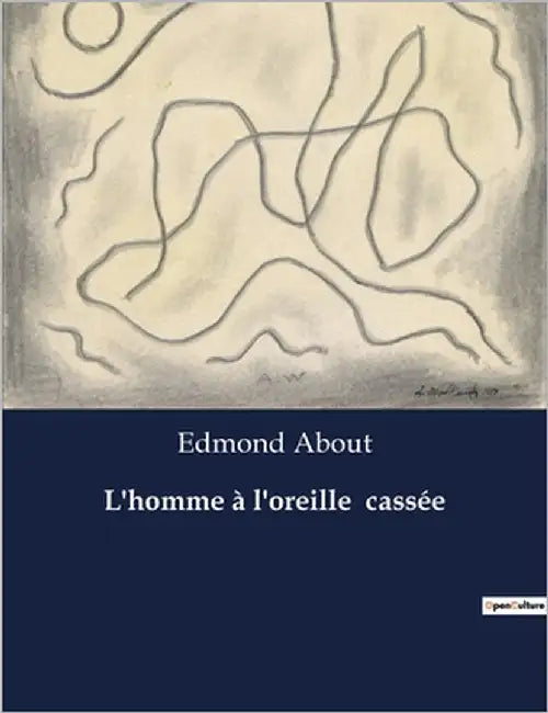 L'homme à l'oreille cassée by About, Edmond