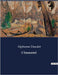 L'Immortel by Daudet, Alphonse