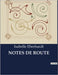 Notes de Route by Eberhardt, Isabelle