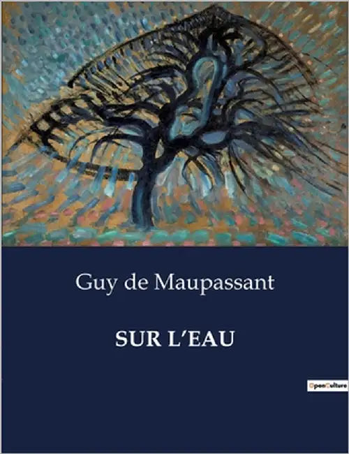 Sur l'Eau by de Maupassant, Guy