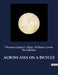 Across Asia on a Bicycle: Voyage à travers l'Asie à vélo: De Constantinople à Pékin by William Lewis Sachtleben, Thomas Gaskell Allen