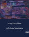 A Trip to Manitoba by Mary Fitzgibbon