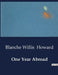 One Year Abroad by Blanche Willis Howard