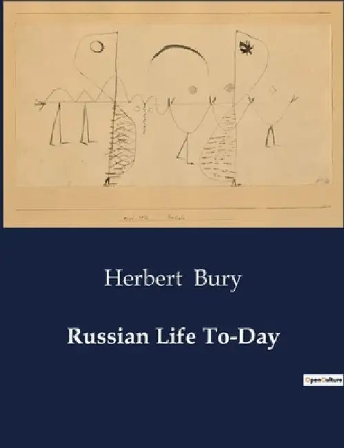 Russian Life To-Day by Herbert Bury