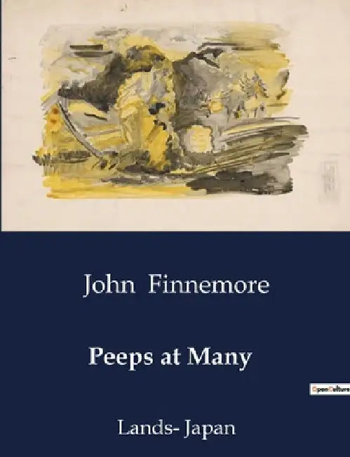 Peeps at Many: Lands- Japan by John Finnemore
