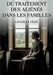 Du traitement des aliénés dans les familles: Une analyse du traitement des maladies mentales au sein des familles par Charles Féré, offrant un aperçu by Charles Féré