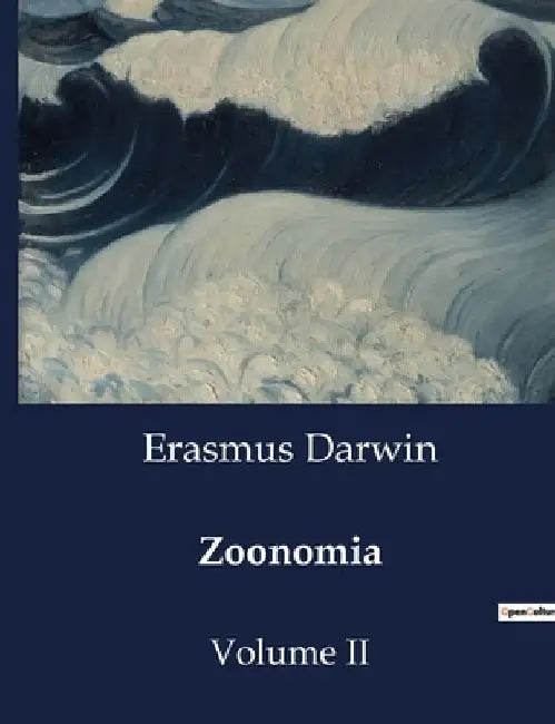 Zoonomia: Volume II by Erasmus Darwin