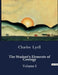 The Student's Elements of Geology: Volume I by Charles Lyell