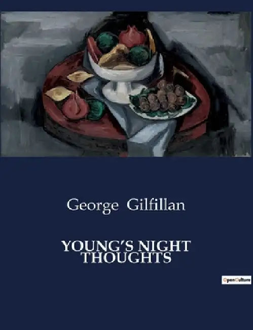 Young's Night Thoughts by George Gilfillan