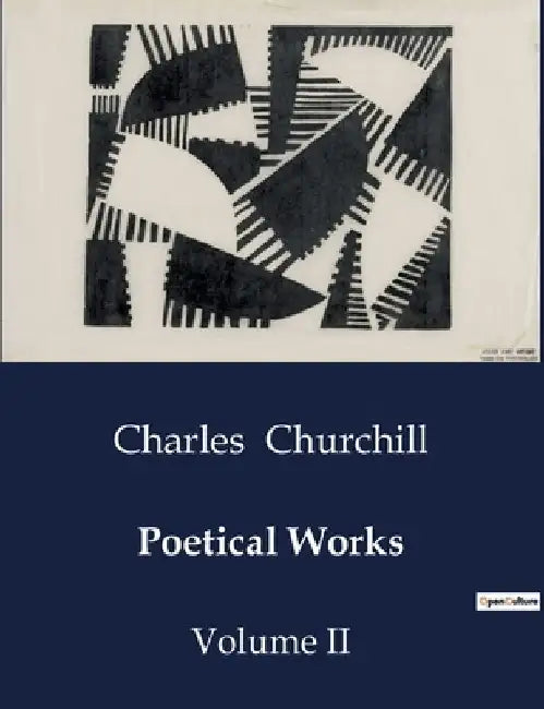 Poetical Works: Volume II by Charles Churchill