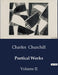 Poetical Works: Volume II by Charles Churchill