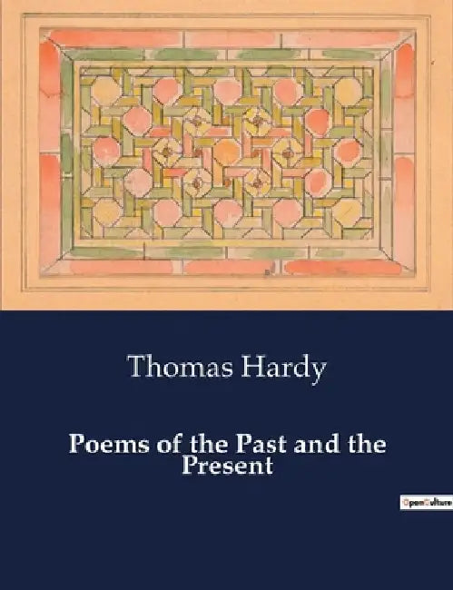 Poems of the Past and the Present by Thomas Hardy