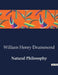 Natural Philosophy by William Henry Drummond