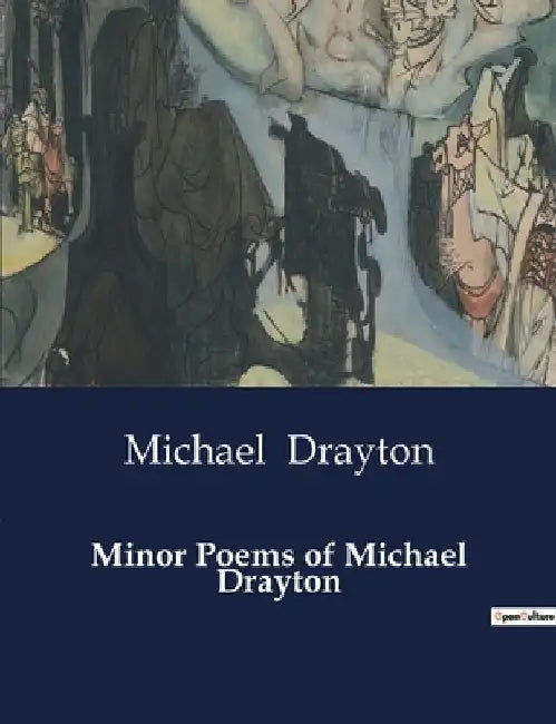 Minor Poems of Michael Drayton by Michael Drayton