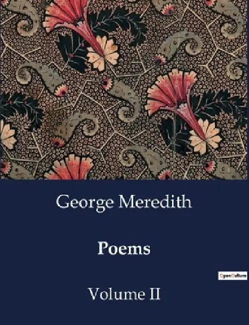 Poems: Volume II by George Meredith