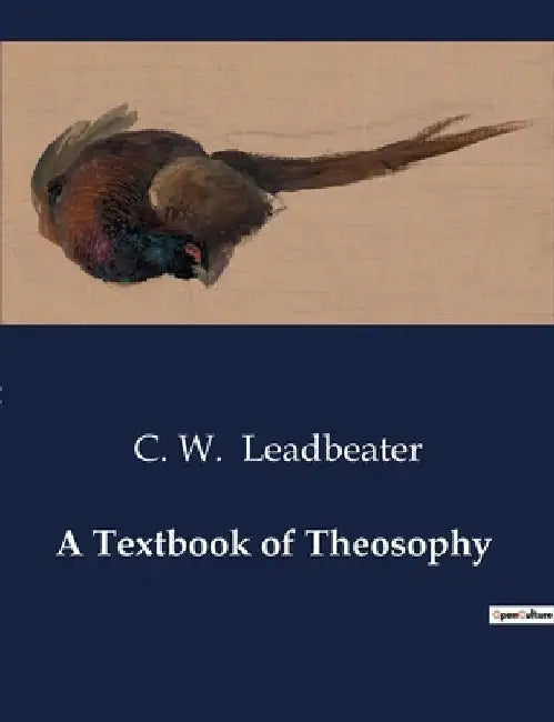 A Textbook of Theosophy by C. W. Leadbeater