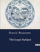 The Loyal Subject by Francis Beaumont