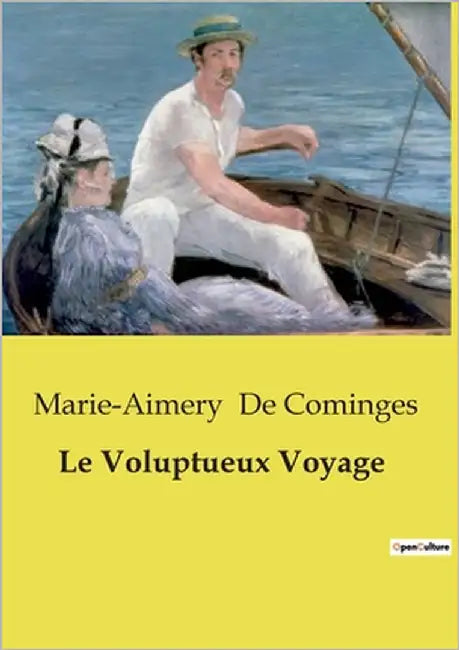 Le Voluptueux Voyage: Un voyage initiatique à travers l'Italie, entre découvertes artistiques et introspections personnelles. by de Cominges, Marie-Aimery