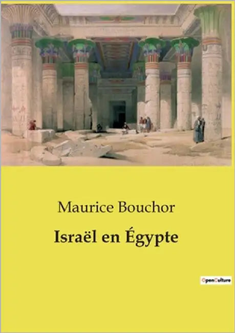 Israël en Égypte: Analyse d'un oratorio de G.F. Hændel par Maurice Bouchor by Bouchor, Maurice