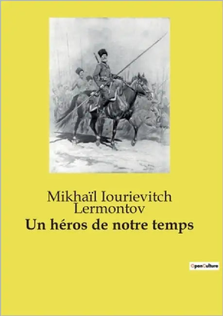 Un héros de notre temps by Iourievitch Lermontov, Mikhaïl