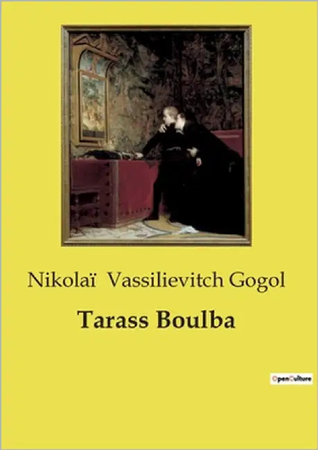 Tarass Boulba: Une épopée cosaque au coeur des steppes ukrainiennes by Vassilievitch Gogol, Nikolaï