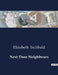 Next Door Neighbours by Elizabeth Inchbald